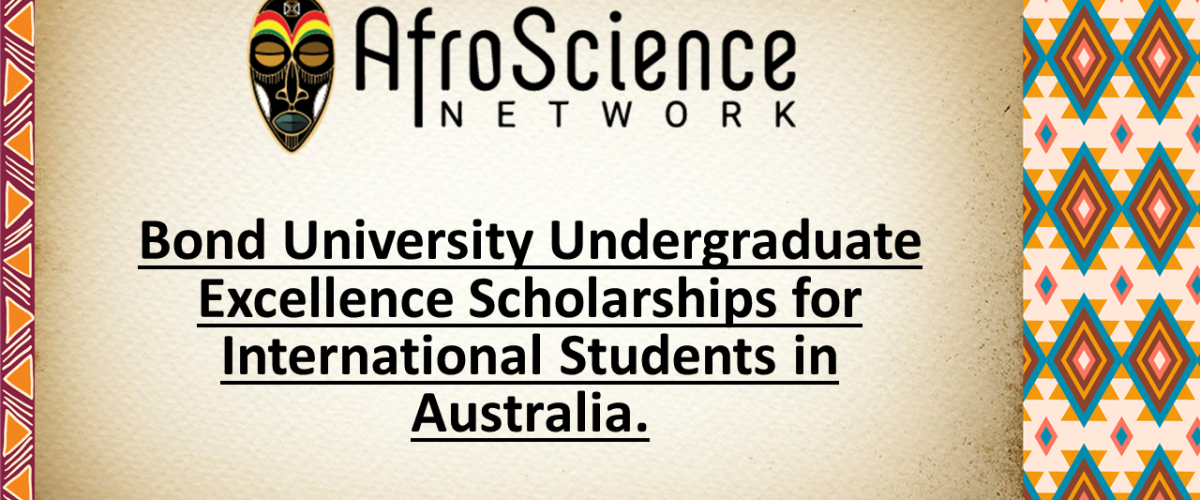 Bond University Undergraduate Excellence Scholarships for International Students in Australia